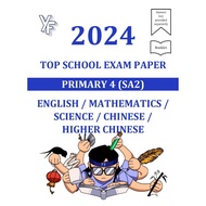 2024 Primary 4 SA2 Top Schools Exam Paper English/Maths/Science/Chinese/Higher Chinese P4