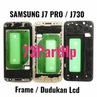 Original Frame Bezzel Tulang Tengah - Samsung Galaxy J7 Pro - J730 - Bejel Bezel Dudukan Lcd &amp; Mesin