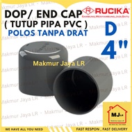 CAP END CAP/ 4" 4 inch RUCIKA D Type Plain PVC Pipe Cap Without Thread 4 dem