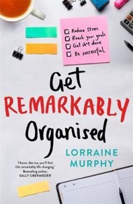 Get Remarkably Organised by Lorraine Murphy (paperback)