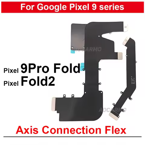 For Google Pixel 9 Pro Fold Fold2 Fold1 Motherboard Connection LCD Screen Spin Axis Flex Cable Repla
