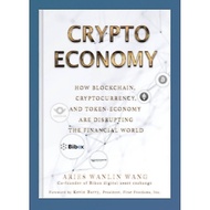 Crypto Economy: How Blockchain, Cryptocurrency book