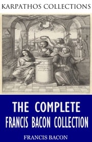 The Complete Francis Bacon Collection Francis Bacon