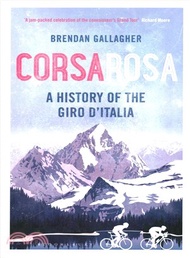 Corsa Rosa ─ A History of the Giro dtalia