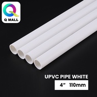 4 FEET UPVC PIPE WHITE /UPVC PAIP PUTIH 4 KAKI - 1 1/4"(32mm)/ 1 1/2"(40mm)/ 2"(50mm)/ 3"(82mm)/ 4"(