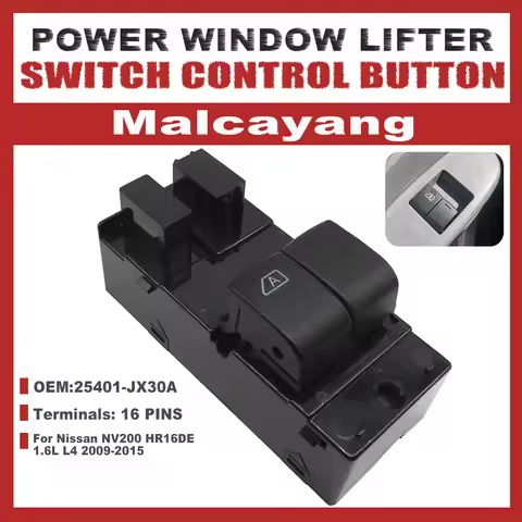 Malcayang Electric Power Window Master Switch For NISSAN NV200 HR16DE 1.6L L4 FRONT Left 2009-2015 2