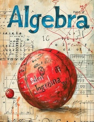 Algebra: 100 Algebra Worksheets: Building Proficiency in Adding and Subtracting Integers