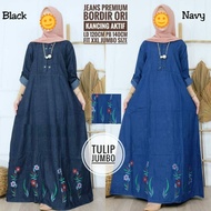 Promo》Gamis Jeans Bordir Bunga Jumbo LD 120 XXL Wanita Dewasa Busui Model Payung Terbaru Ori Solo