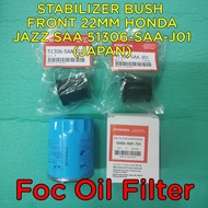 STABILIZER BUSH FRONT 22MM HONDA JAZZ SAA 51306-SAA-J01 2PCS FOC OIL FILTER 1PC