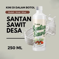 SANTAN SAWIT DESA / BOTOL 250ml