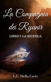 La Compagnia dei Ryunir L.C. Della Corte