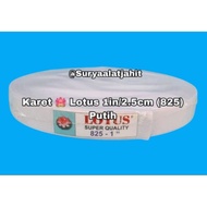 Lotus Rubber 1in/2.5cm (825) White @36y best = rp.65,500/1pcs