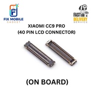 LCD CONNECTOR FOR XIAOMI CC9 PRO (1 PIECE)