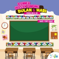 BANNER HIASAN DINDING KELAS, TADIKA, PRASEKOLAH, PASTI, SEKOLAH / BANNER BEAM BULAN & HARI DESIGN TE