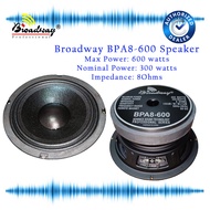 D8 600W BROADWAY 8" 600WATTS BPA8- 600 INSTRUMENTAL Speaker 8ohms 8 inch Broadway Speaker