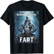 If they talk behind your back fart Alpha Wolf Meme T-Shirt