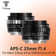 TTArtisan 23mm F1.4 APS-C Large Aperture Manual Lens for Sony E /Nikon Z /Fuji X /Canon EOS M /M4/3