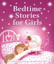 Bedtime Stories for Girls Igloo Books Ltd