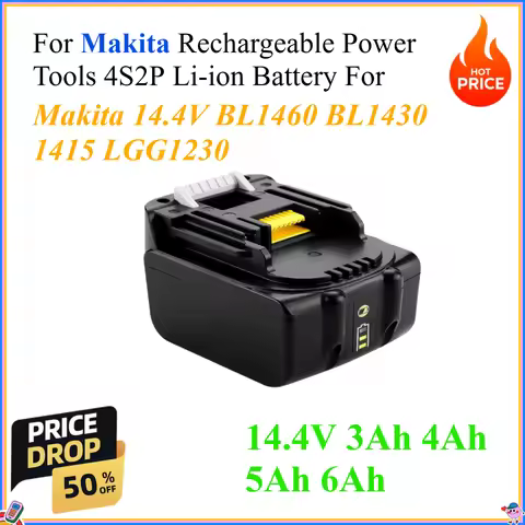 14.4V 3Ah 4Ah 5Ah 6Ah For Makita Rechargeable Power Tools 4S2P Li-ion Battery For Makita 14.4V BL146
