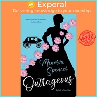 Outrageous - A Gripping Historical Regency Romance Book by Minerva Spencer (UK edition, paperback)