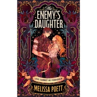 The Enemy’s Daughter : Enchanting and magical enemies-to-lovers fantasy romance by Melissa Poett