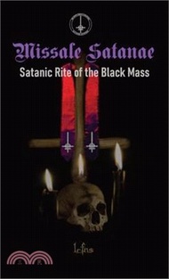Missale Satanae: Satanic Rite of the Black Mass