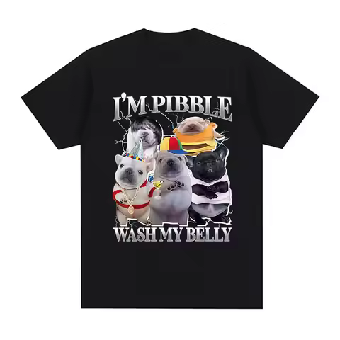 I'm Pibble Wash My Belly Funny Dog Meme T Shirt Men Women Vintage Oversized Cotton T-shirts Fashion