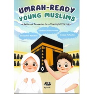 NEW ARRIVAL : UMRAH-READY YOUNG MUSLIMS A GUIDE COMPANION FOR A MEANINGFUL PILGRIMAGE