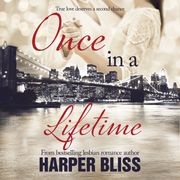Once in a Lifetime Harper Bliss