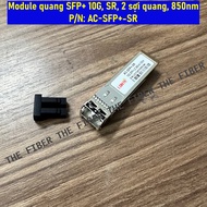 Module quang SFP+ 10G SR 2 sợi quang LC Duplex 850nm 300M P/N: AC-SFP+-SR