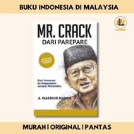 Mr. Crack dari Parepare -A. Makmur Makka- Authorized Biography of BJ Habibie