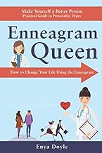 Make Yourself a Better Person: Enneagram Queen: Practical Guide to Personality Types - How to Change