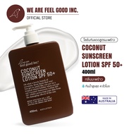 We Are Feel Good Inc. : Coconut Sunscreen Lotion SPF 50+ โลชั่นกันแดดสูตรมะพร้าว SPF 50+ ขนาด 400ml