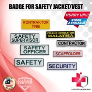 PATCHES/BADGE FOR SAFETY JACKET/VEST (BADGE UNTUK SAFETY JACKET/VEST )