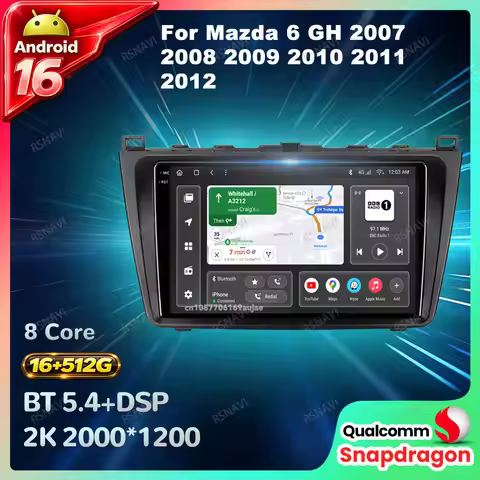 Car Radio Android 16 For Mazda 6 GH 2007 2008 2009 2010 2011 2012 Multimedia BT DSP QLED Qualcomm 5G