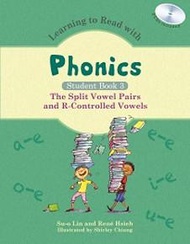 Learning to Read with Phonics 英語字母拼讀法：Student Book 3:The Split Vowel Pairs and R-Controlled Vowels分離母音組和母音加Rr的唸法