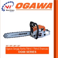 OGAWA OG68 SERIES -  GERGAJI RANTAI PETROL / PETROL CHAINSAW