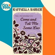 Come and Tell Me Some Lies by Raffaella Barker (UK edition, paperback)