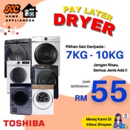 Toshiba Dryer | Options From 7KG - 10KG | Flexible Combo With Other Appliances | Chat Us Via Inbox |
