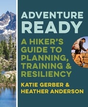 Adventure Ready Katie Gerber