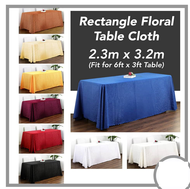 READY STOCK Floral 2.3Mx 3.2M (Fit 6x3FT) Rectangle Table Top Cloth Cover Alas Kain Atas Meja Oblong Banquet