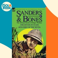 Sanders & Bones-The African Adventures - 2-The River of Stars & Bosambo of the  by Edgar Wallace (UK