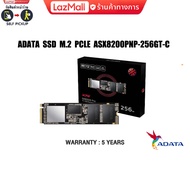 ADATA SSD M.2 PCle ASX8200PNP-256GT-C/ประกัน5y