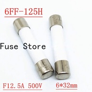 3PCs 6ff-125h ceramic fuse tube 6*32 12.5a a f12.5a 500V fast