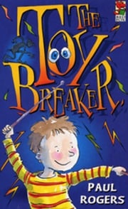 The Toybreaker Paul Rogers