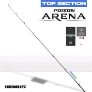 Blank Top Section Hemus POISON Arena Super Light Sensitivity Fishing Rod Fuji Alconite K series Orig