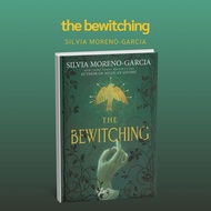 the bewitching by silvia moreno-garcia