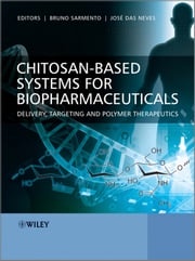 Chitosan-Based Systems for Biopharmaceuticals Bruno Sarmento