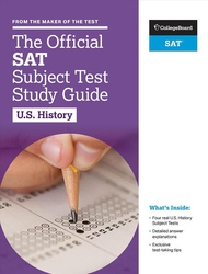 The Official SAT Subject Test in U.S. History Study Guide (2 Ed.)