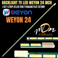 WEYON 24 INCH LED TV BACKLIGHT